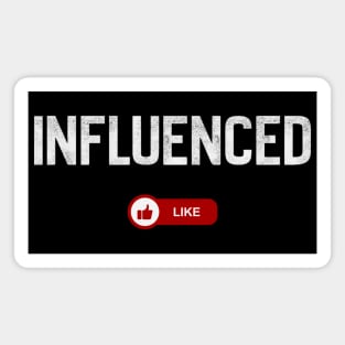 Influenced – Social Media Satire Design Magnet